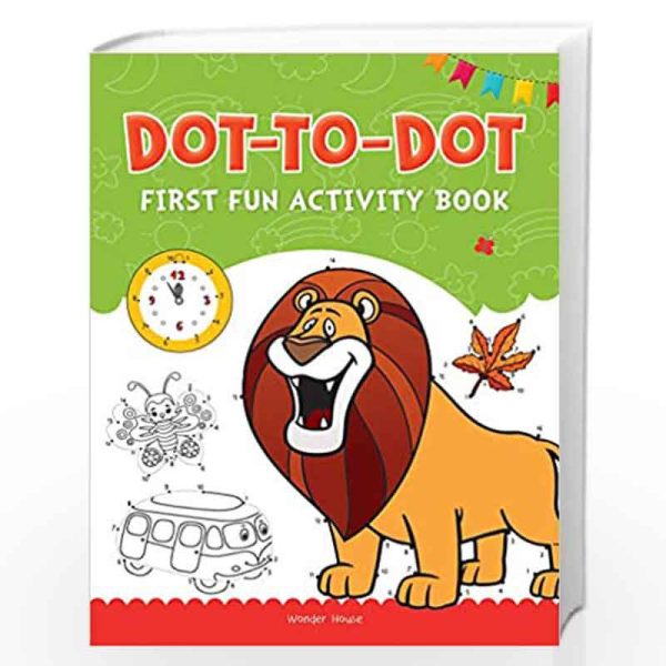 DOT TO DOT: FIRST FUN ACTIVITY BOOKS FOR KIDS